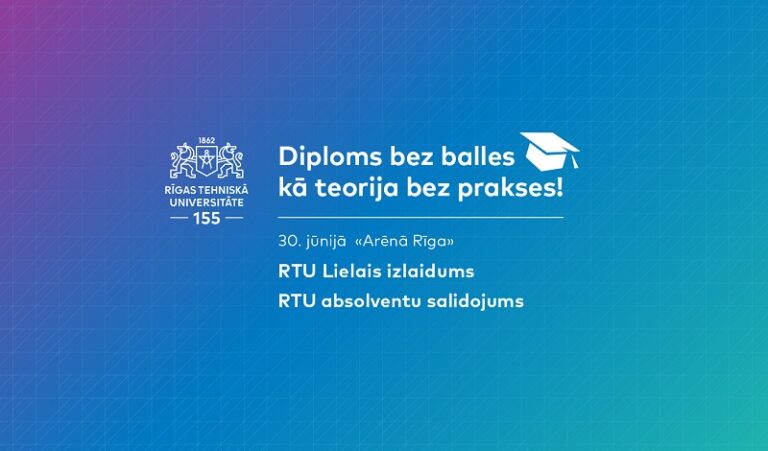 RTU LIELAIS IZLAIDUMS (30. jūnijā)